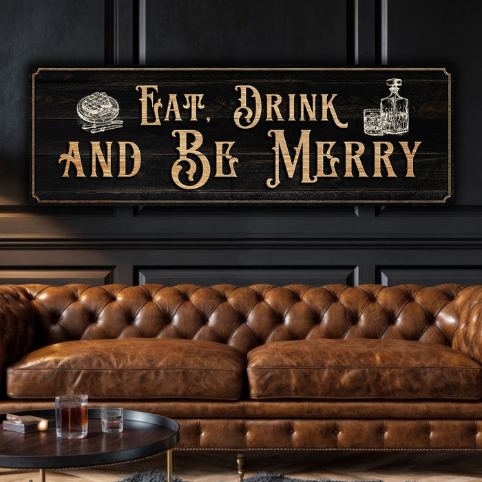Eat Drink And Be Merry Family Sign