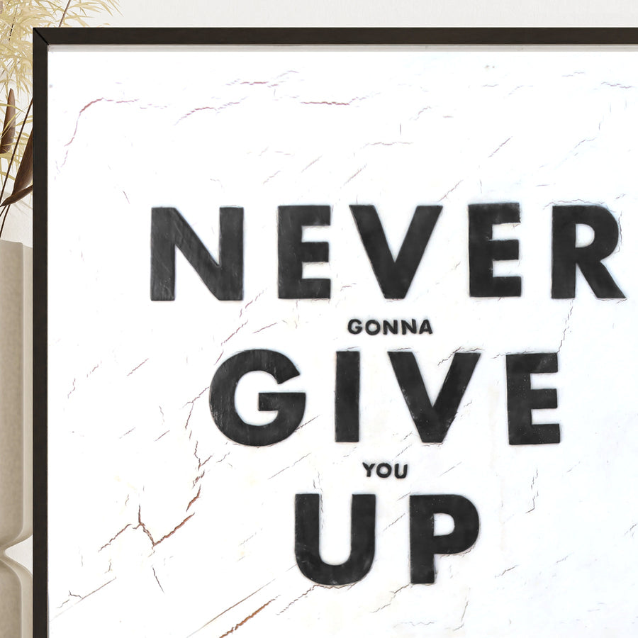 Never Give Up art print with bold distressed black lettering.