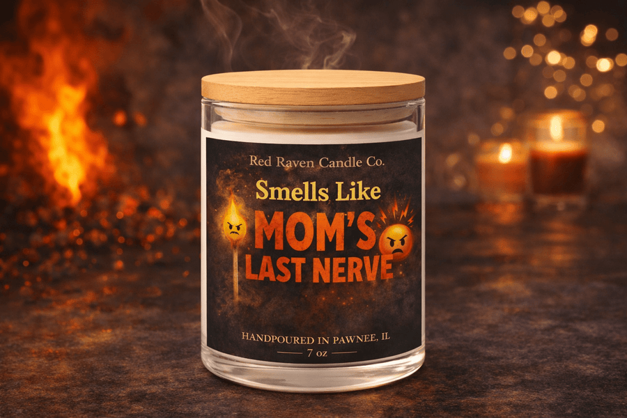 Smells Like Mom's Last Nerve – Mother’s Day Candle