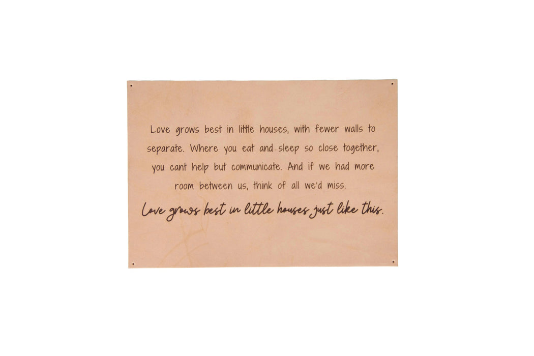 Love Grows Best Leather Sign