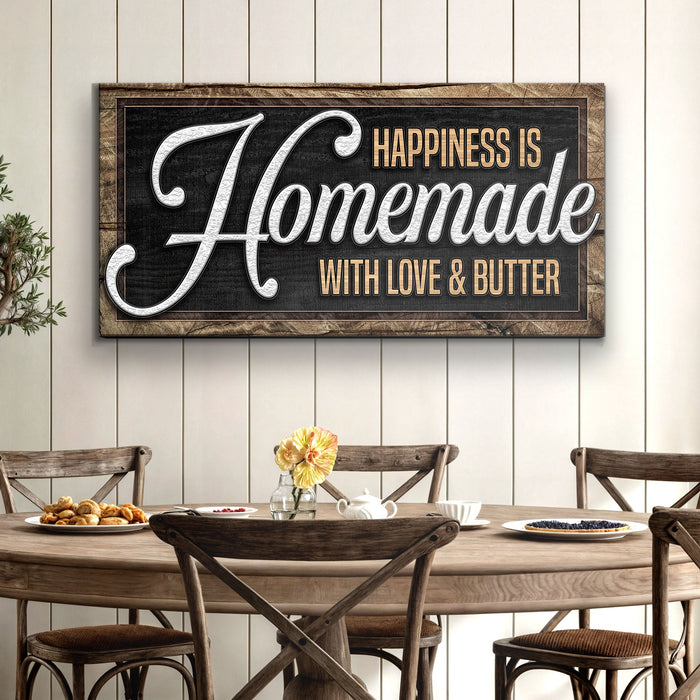 Happiness Is Homemade With Love And Butter Sign Ii