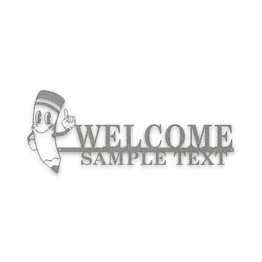 BACK TO SCHOOL- WELCOME PENCIL Personalized Metal Sign