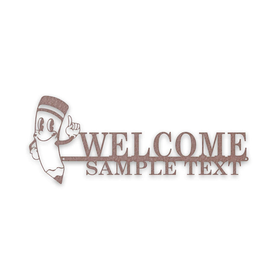 BACK TO SCHOOL- WELCOME PENCIL Personalized Metal Sign