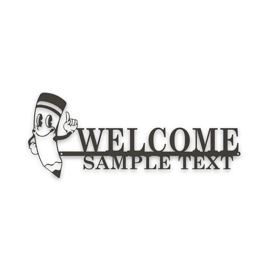 BACK TO SCHOOL- WELCOME PENCIL Personalized Metal Sign