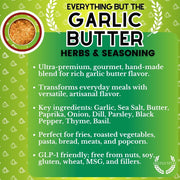 Everything But The Garlic Butter Herbs & Seasoning Gourmet Seasonings Gustus Vitae