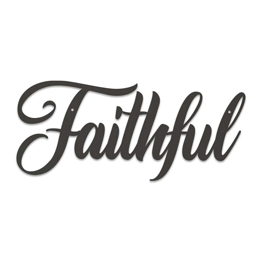 Faithful - Metal Decor Sign