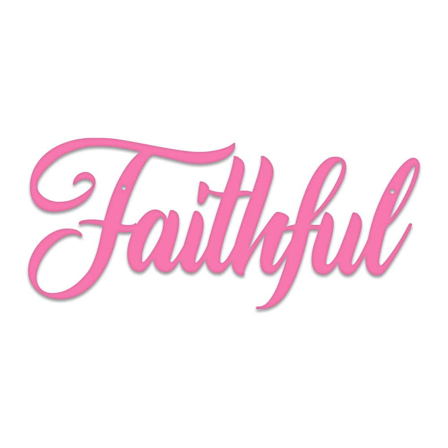 Faithful - Metal Decor Sign