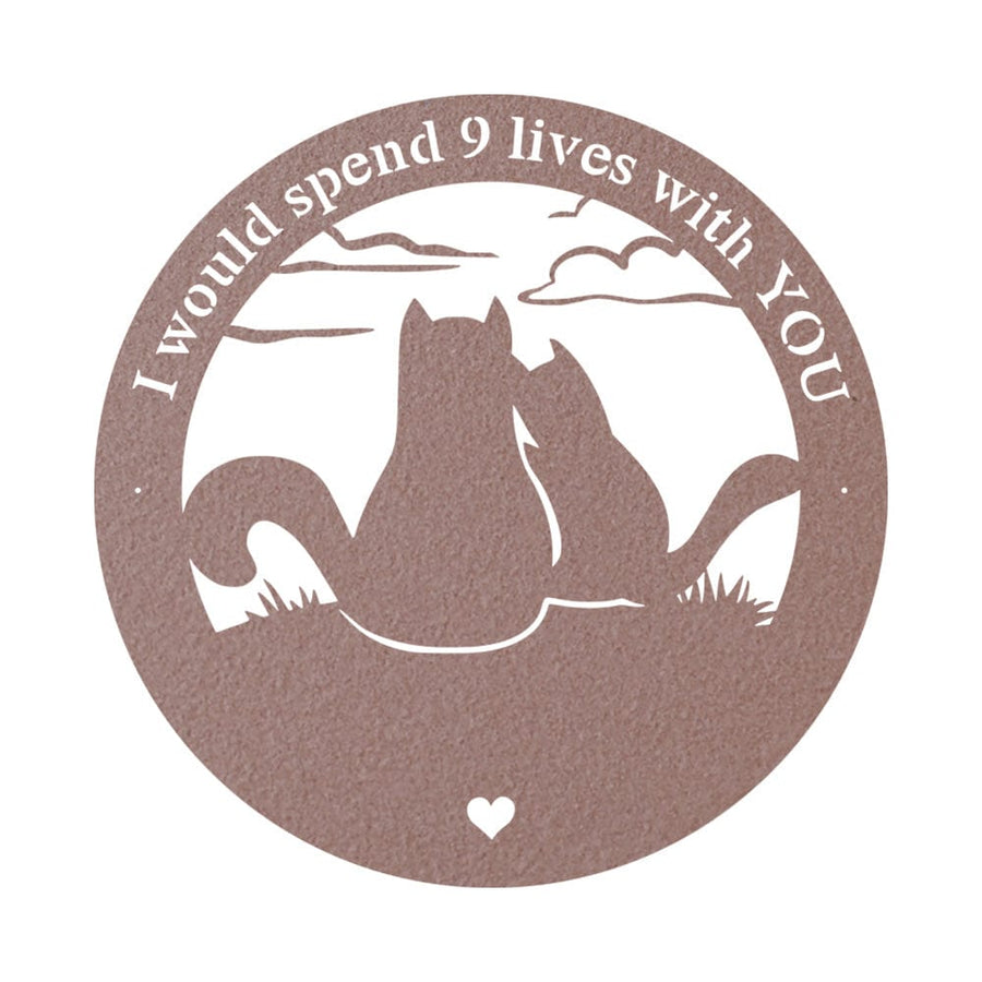 I Would Spend 9 Lives with You - Monogram Metal Cat Sign