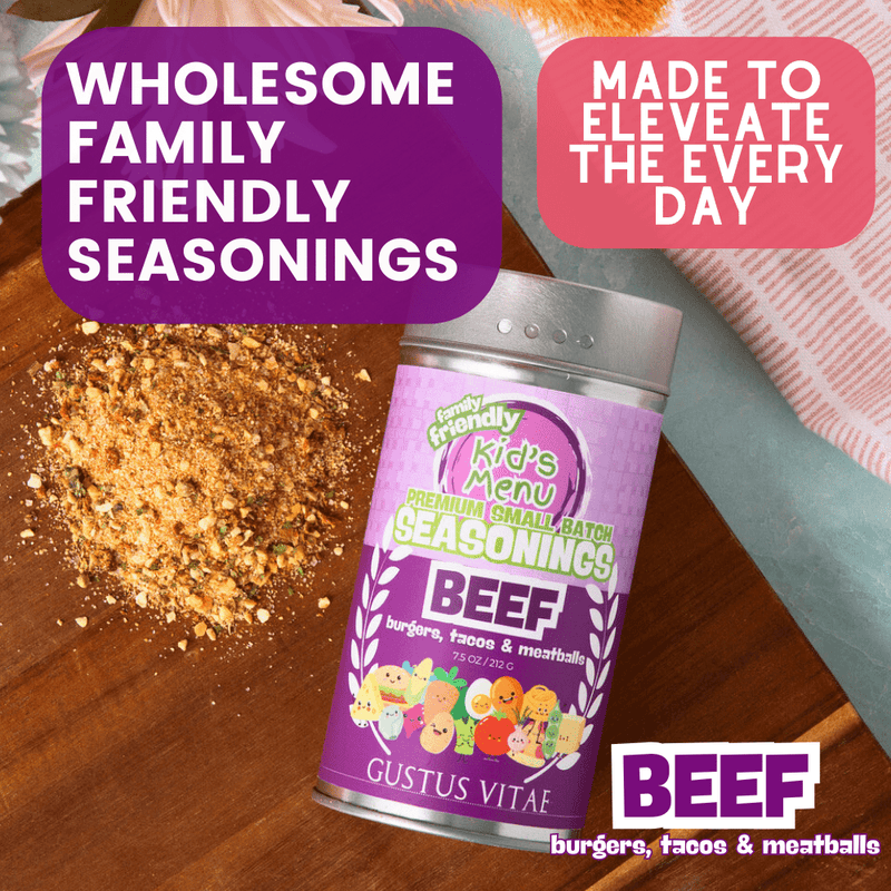 Kid’s Menu: Beef: Burgers, Tacos & Meatballs Seasoning Gourmet Seasonings Gustus Vitae
