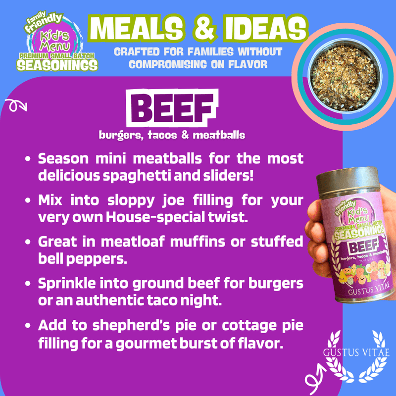 Kid’s Menu: Beef: Burgers, Tacos & Meatballs Seasoning Gourmet Seasonings Gustus Vitae