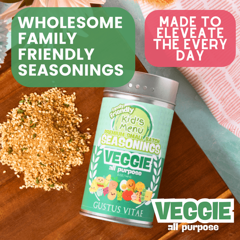Kid’s Menu: Veggie: All Purpose Seasoning Gourmet Seasonings Gustus Vitae