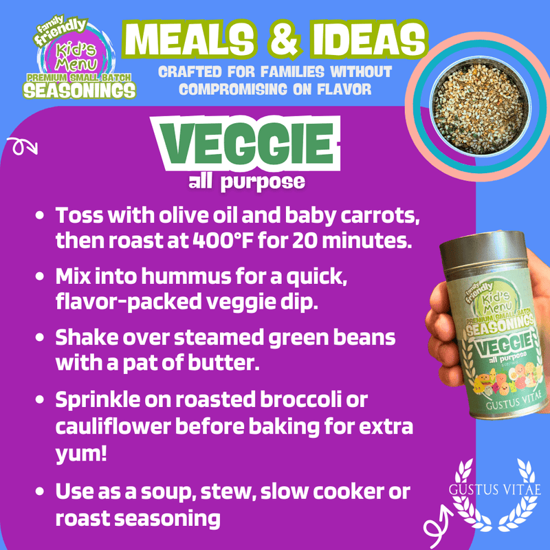 Kid’s Menu: Veggie: All Purpose Seasoning Gourmet Seasonings Gustus Vitae