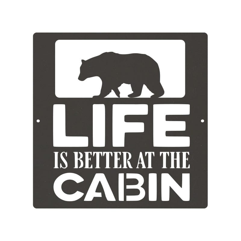 Life is Better at the Cabin - Bear