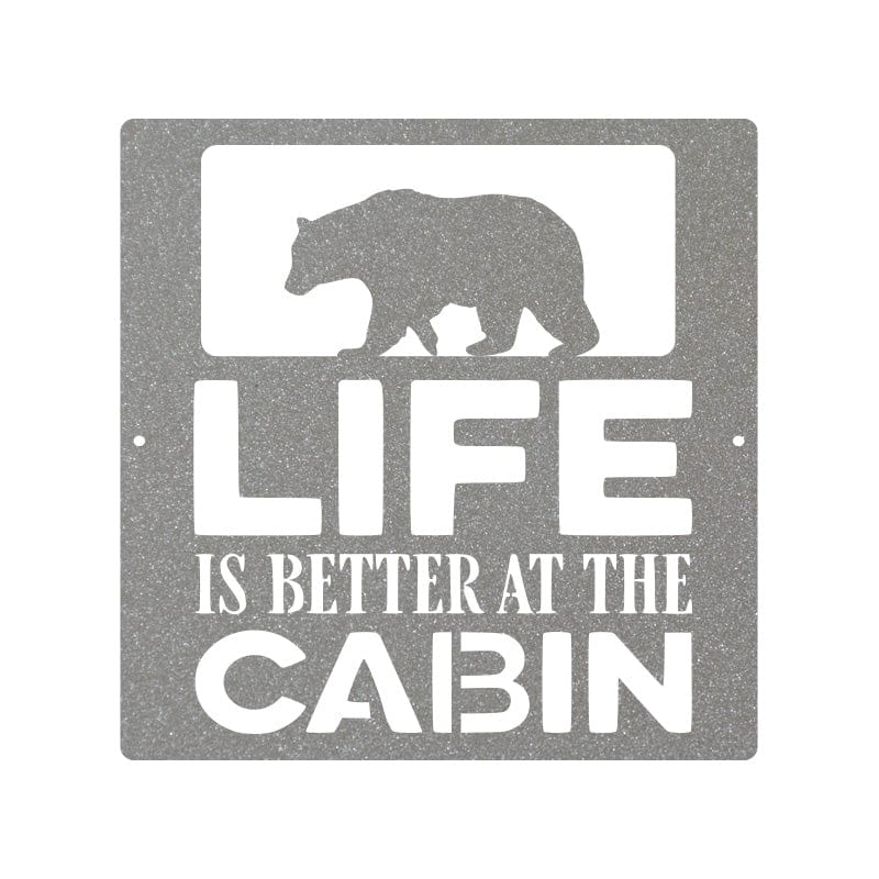 Life is Better at the Cabin - Bear