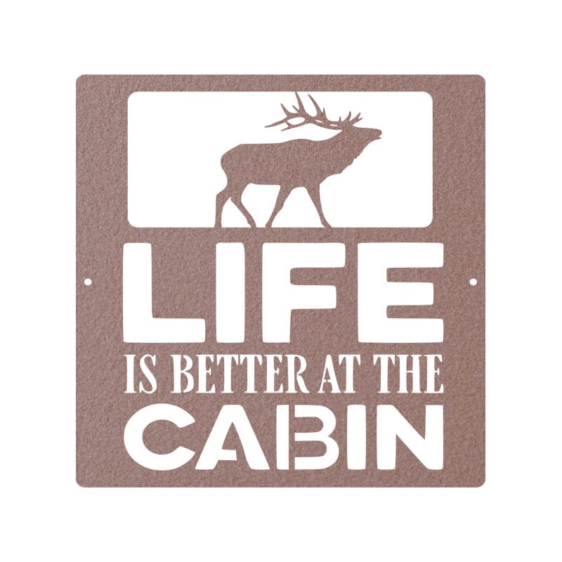 Life is Better at the Cabin - Elk