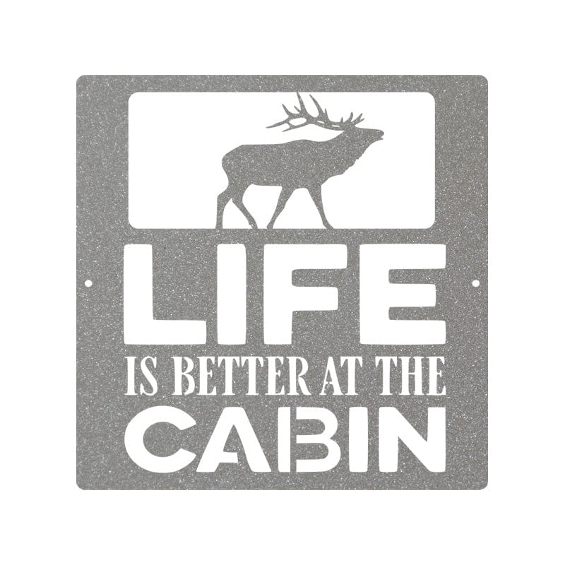 Life is Better at the Cabin - Elk