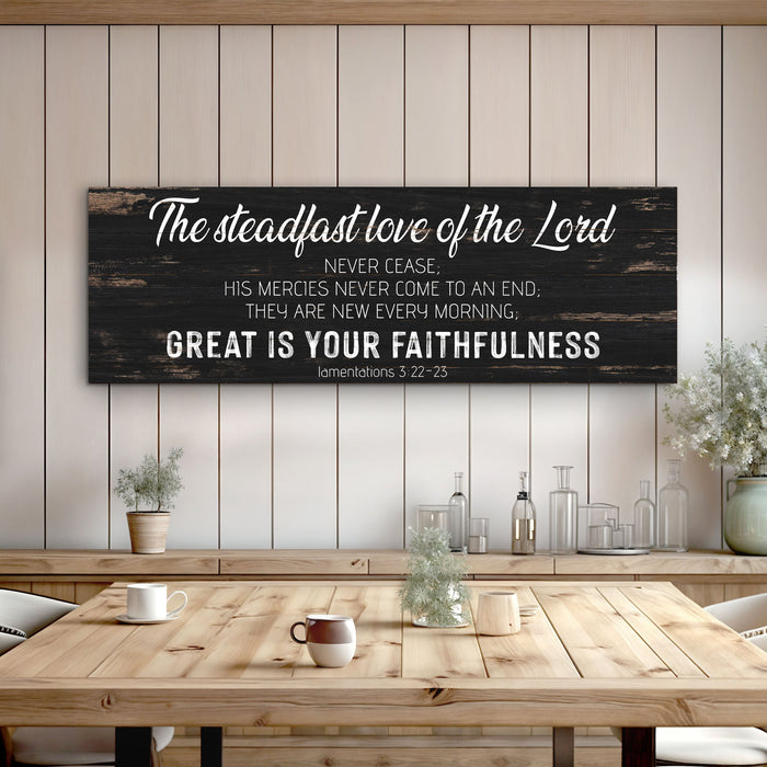 The Steadfast Love Of The Lord Lamentations 3 22 23 Faith Sign