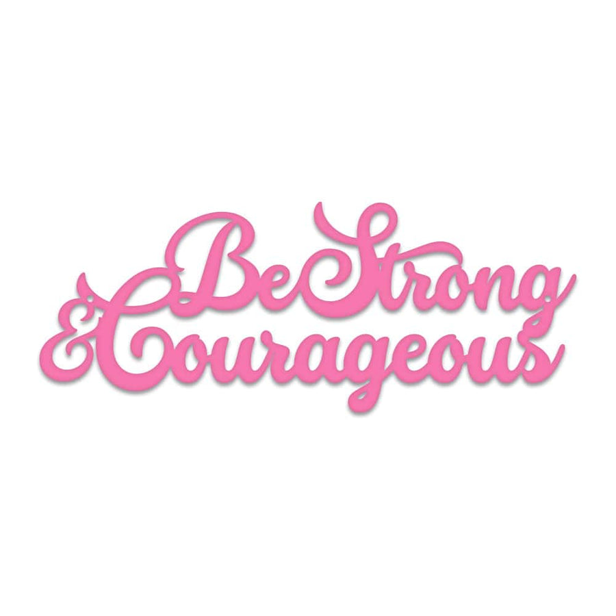 Strong & Courageous Metal Wall Sign  - Script Letters