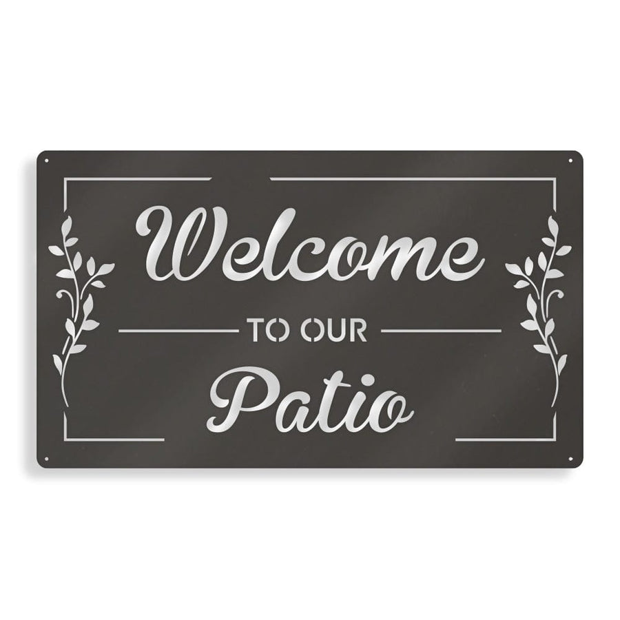 Welcome to Our Patio - Rectangle Metal Sign