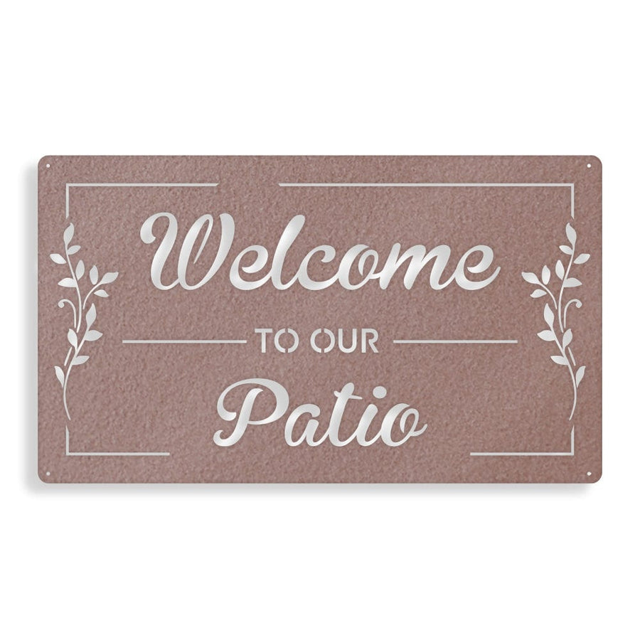 Welcome to Our Patio - Rectangle Metal Sign