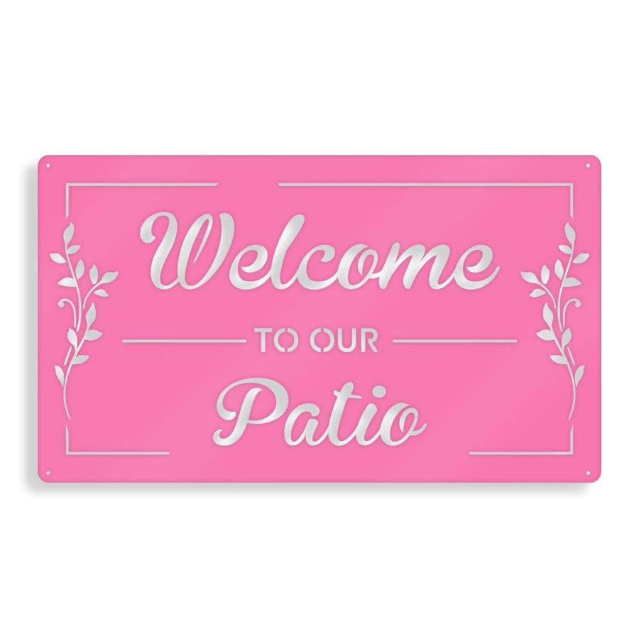 Welcome to Our Patio - Rectangle Metal Sign