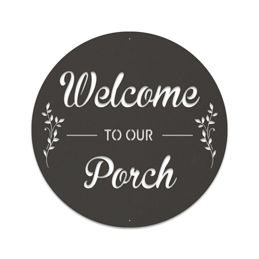 Welcome to Our Porch Circle Sign
