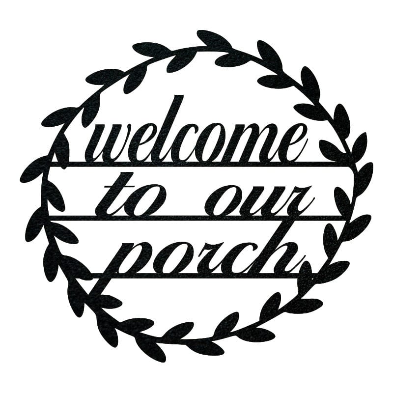 Welcome to Our Porch - Metal Sign