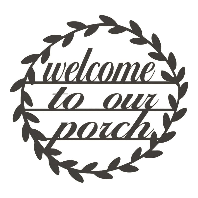 Welcome to Our Porch - Metal Sign