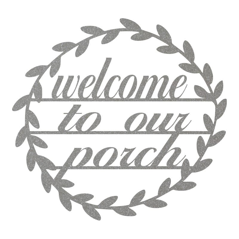 Welcome to Our Porch - Metal Sign